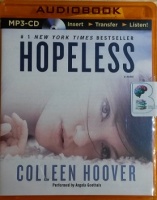 Hopeless written by Colleen Hoover performed by Angela Goethals on MP3 CD (Unabridged)